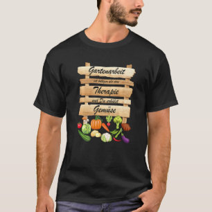 Gardening Carrots Gardeners Tomatoes Cabbage Potat T-Shirt