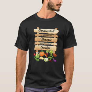 Gardening Carrots Gardeners Tomatoes Cabbage Potat T-Shirt