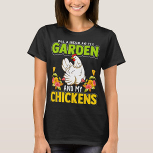 Gardening  Chicken Mum  Gardner T-Shirt