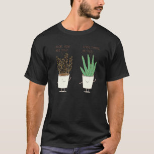 Gardening Etiquette Aloe Tree  Gardening Plants T-Shirt