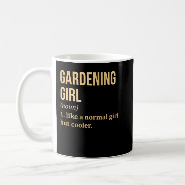 Gardening Girl Funny Saying in Gold Coffee Mug (Left)