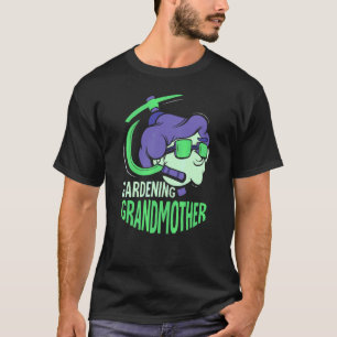 Gardening Grandmother Grandma Granny Garden Garden T-Shirt