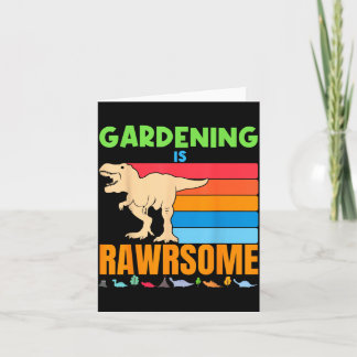 Gardening Is Awesome Gardener Dinosaur Gift Boys Card