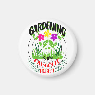 Gardening is my Favourite Hobby, Nature Lover Magnet