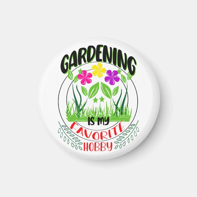 Gardening is my Favourite Hobby, Nature Lover Magnet (Front)