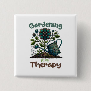 Gardening is my Therapy Button