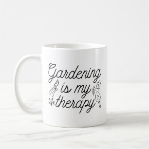 Gardening Is My Therapy Coffee Mug