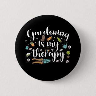 Gardening Is My Therapy Funny Gardener Plants 6 Cm Round Badge