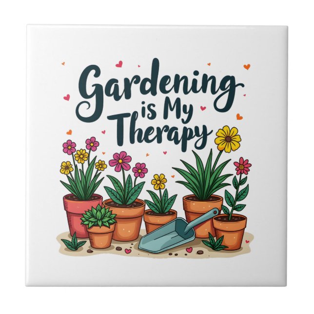 Gardening Is My Therapy Gardener Gardening Plant  Ceramic Tile (Front)