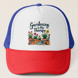Gardening Is My Therapy Gardener Gardening Plant  Trucker Hat