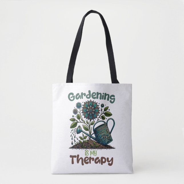 Gardening is my Therapy Tote Bag (Front)