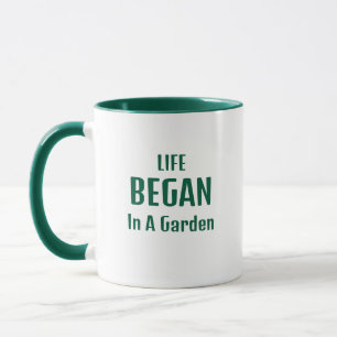 Gardening Life Began In A Garden Coffee Cup