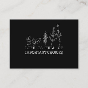 Gardening Lover  Life Is Full Of Important Choices Enclosure Card