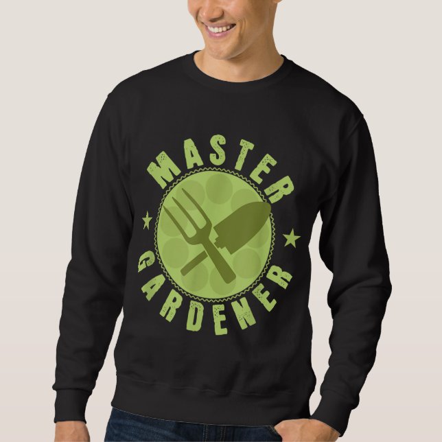 Gardening Master Gardener Sweatshirt (Front)
