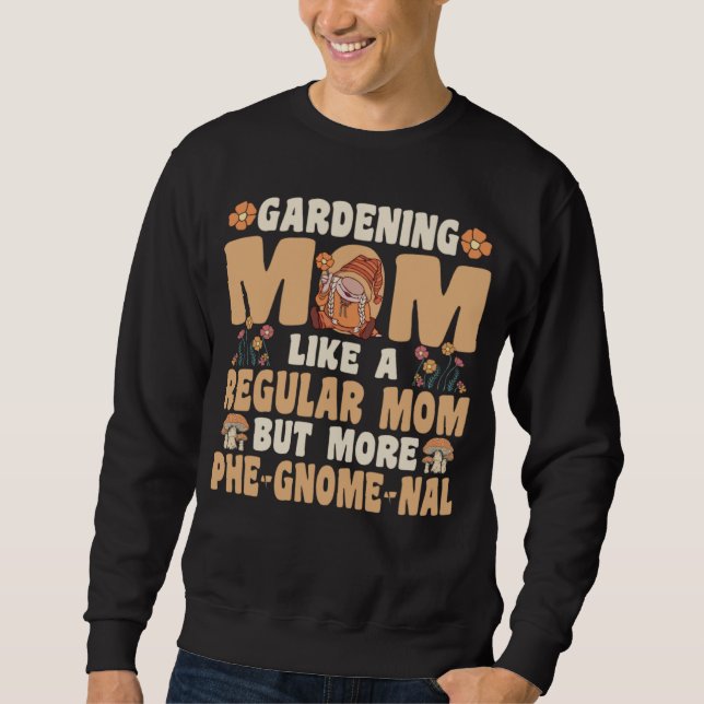 Gardening Mom with Gnomes Sweatshirt (Front)