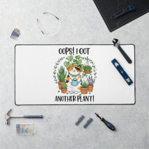 Gardening Planting Cat Oops I Got Another Plant Desk Mat