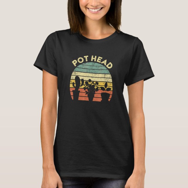 Gardening  Pot Head Pothead Womens Gardener T-Shirt (Front)