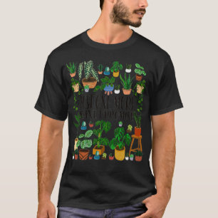 Gardening Potted Just One More Plant I Promise T-Shirt