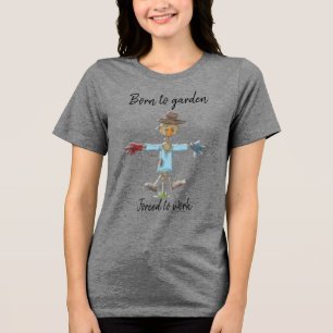 Gardening Scarecrow Born to Garden Tshirt
