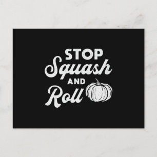 Gardening Stop Squash And Roll Gardener Plants Postcard