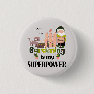 Gardening Superpower, Cute Gardener 3 Cm Round Badge