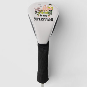 Gardening Superpower, Cute Gardener Golf Head Cover