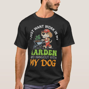 Gardening T-Shirt Dog Lover Gardener GardenT-Shirt