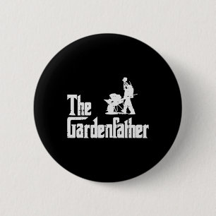 Gardening The Gardenfather Funny Movie Pun Fathers 6 Cm Round Badge