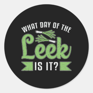 Gardening What Day Of The Leek Gardener Funny Classic Round Sticker