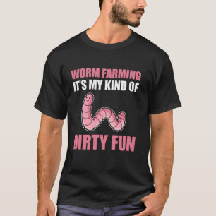 Gardening Worm Hunter Vermicomposting Worm Farmer  T-Shirt