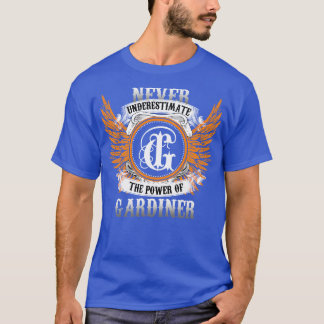 Gardiner Name Shirt Never Underestimate The Power 