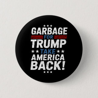 Garge For Trump Take America Ck Presidential Elect 6 Cm Round Badge