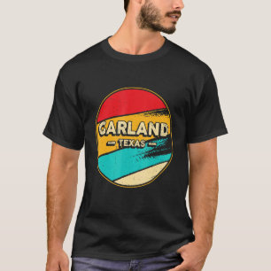 Garland Texas Retro Vintage Sunset Us State Garlan T-Shirt