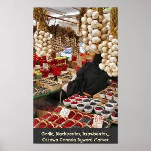 Garlic, Blackberries, Strawberries... Poster