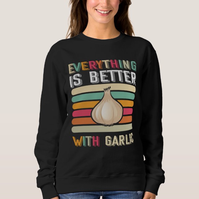 Garlic  Garlicologist Cook or Chef Sweatshirt (Front)