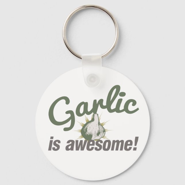 Garlic is Awesome! Key Ring (Front)