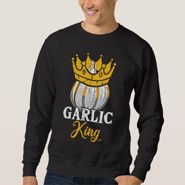 Garlic King Sweatshirt (Front)