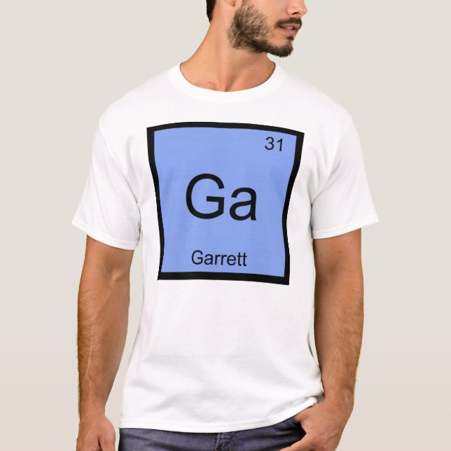 Garrett  Name Chemistry Element Periodic Table T-Shirt (Front)