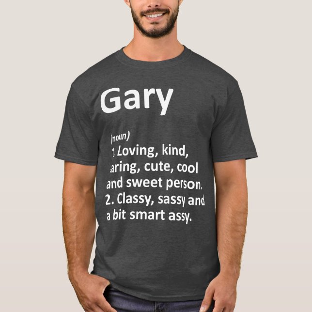 GARY Definition Personalised Name Funny Birthday T-Shirt (Front)