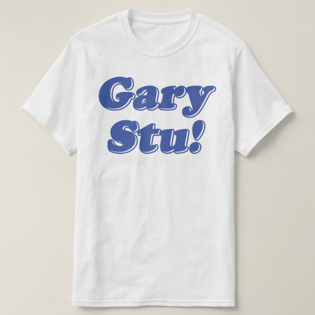 Gary Stu! T-Shirt (Design Front)