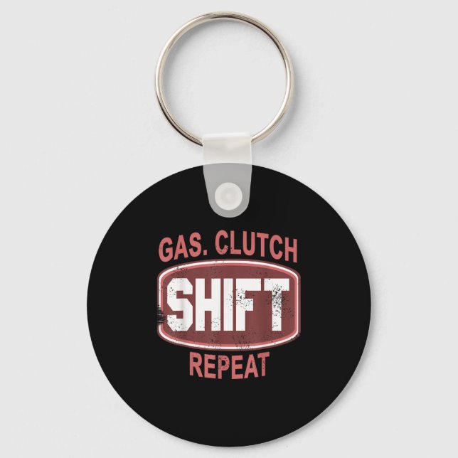 Gas Clutch Shift Repeat Funny Car Enthusiast Manua Key Ring (Front)