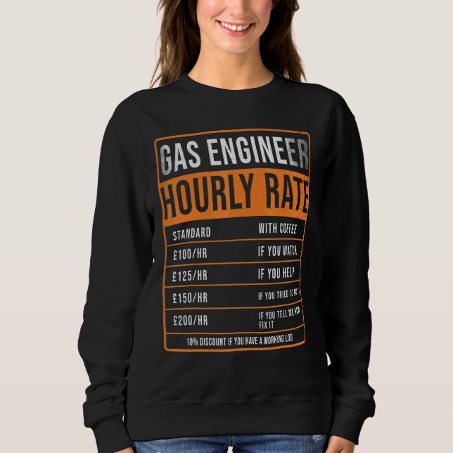Gas Engineer Hourly Rate Uk  Heating Engineer Sweatshirt (Front)