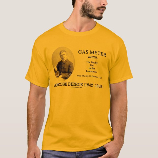 Gas Metre (Ambrose Bierce The Devil's Dictionary) T-Shirt (Front)
