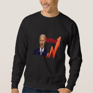 Gas Price 2022 Quote Gas Cool Gas Price 2022 Sweatshirt