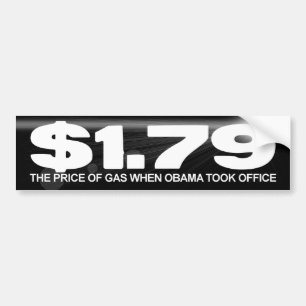 Gas Prices - $1.79 - When Obama took office Bumper Sticker