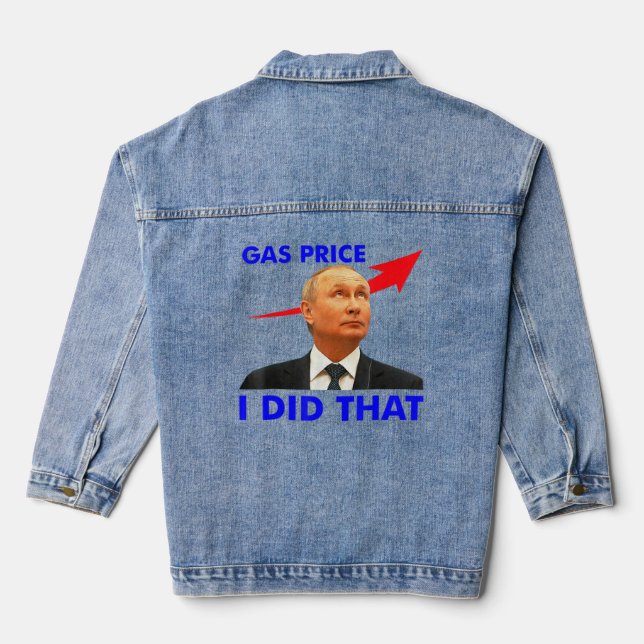 Gas Pump Gas Prices I Did That Funny Meme T-Shirt Denim Jacket (Back)