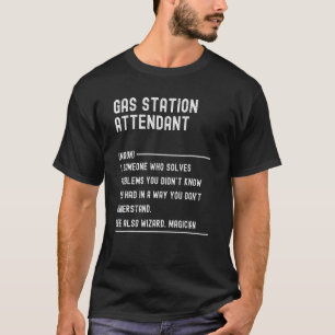 Gas Station Attendant Definition Shirts Funny Job 