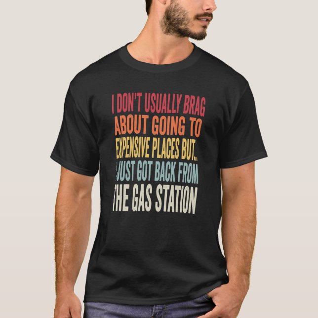 Gas Station Joke Inflation Meme T-Shirt (Front)