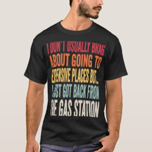 Gas Station Joke Inflation Meme T-Shirt