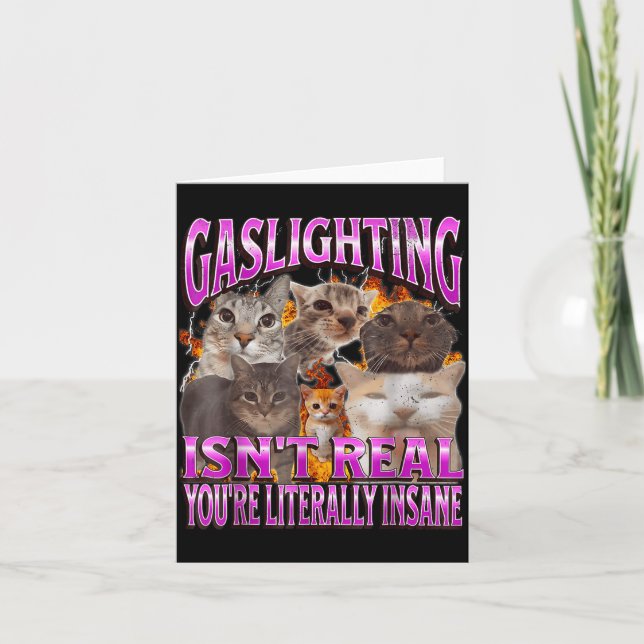 Gaslighting Isn't Real Funny Cat Meme Bootleg Grap Card (Front)